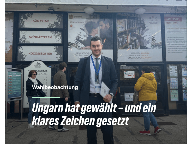 Wahlbeobachtung: Ungarn hat gewählt – und ein klares Zeichen&nbsp;gesetzt